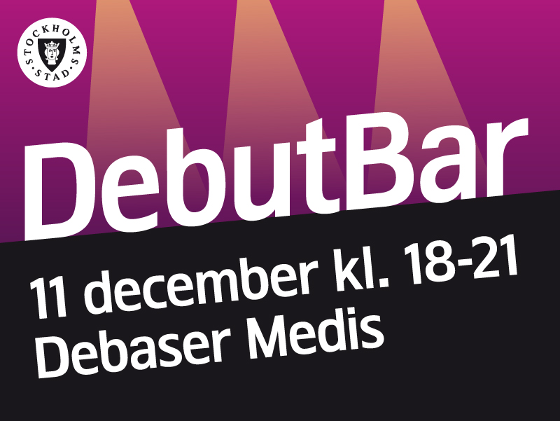 DebutBar på Debaser Medis